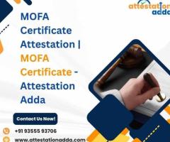 MOFA Certificate Attestation | MOFA Certificate - Attestation Adda
