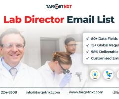 Procure TargetNXT's Verified and Fine-Tuned Lab Director Email List for Personalized Marketing