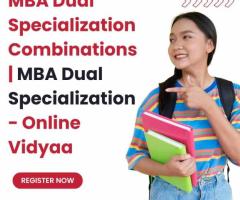 MBA Dual Specialization Combinations | MBA Dual Specialization - Online Vidyaa
