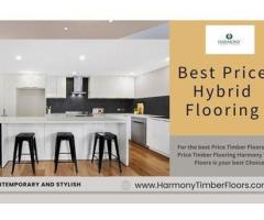 Discover the Best Price Hybrid Flooring with Premium Quality at Harmony Timber Floors