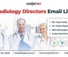 Access a 100% Opt-in and Verified Radiology Directors Email List from TargetNXT!