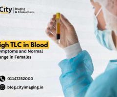 High TLC in Blood: Symptoms and Normal Range in Females