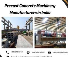 Precast Concrete Machinery Manufacturers in India | +91 76759 89961 | Buildmate