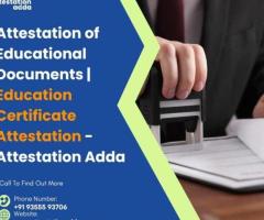 Attestation of Educational Documents | Education Certificate Attestation - Attestation Adda