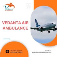 Choose Vedanta Air Ambulance Service in Ranchi to Reach you Safely