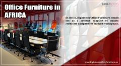 Buy Modern Office Furniture in Africa | Highmoon