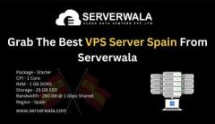 Grab The Best VPS Server Spain From Serverwala