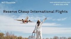 Reserve Cheap International Flights Ticket