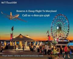 How Can I Reserve a Cheap Flight to Maryland?