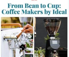 From Bean to Cup: Coffee Makers by Ideal