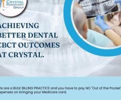 Achieving Better Dental CBCT Outcomes at Crystal Radiology. (02) 8315 8292