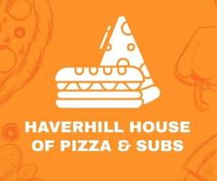 Haverhill House of Pizza and Subs Haverhill, MA