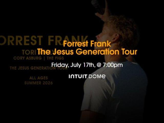 Forrest Frank The Jesus Generation Tickets Intuit Dome July 17th, 2026