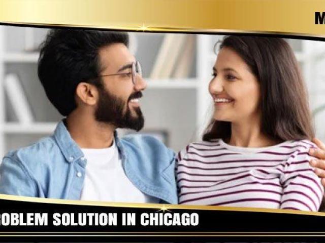 Spell Casting For Love Problem Solution in Chicago