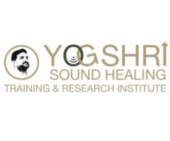 Certified Sound Healing Online Course | Yogshri Healing