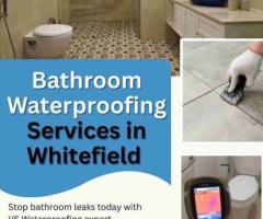 Bathroom waterproofing services in Whitefield