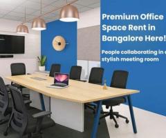 Premium Office Space for Rent in Bangalore – Ready-to-Move Managed & Coworking Hubs