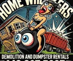 Home Wreckers Demolition and Dumpster