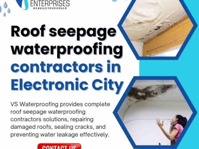 Roof seepage waterproofing contractors in Electronic City