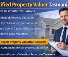 Certified Property Valuer in Tasmania | Accurate Residential Valuations