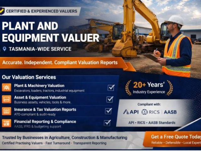 Certified Plant and Equipment Valuer in Tasmania | Accurate Asset Valuations