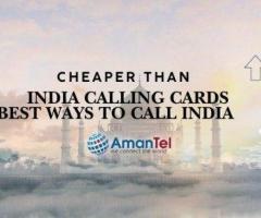 Cheaper India Calling Cards – Best Ways to Call India