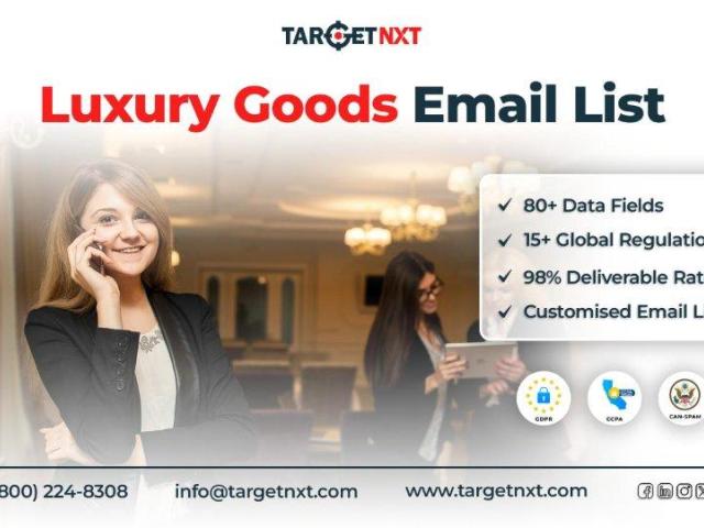 Investing in TargetNXT's Error-Free Luxury Goods Email List Will Be Your Best Ever Decision