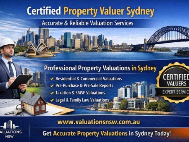 Certified Property Valuer Sydney – Accurate & Reliable Valuation Services