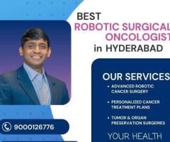 Best Robotic Surgical Oncologist in Hyderabad | Dr.Chinnababu Sunkavalli | +91 90001 26776