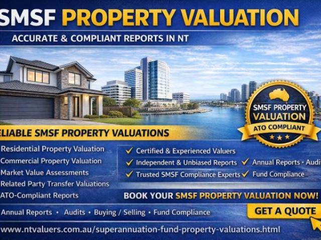 SMSF Property Valuation – Accurate & Compliant Reports in NT