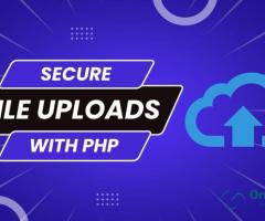 Secure File Upload in PHP | Prevent Risks & Ensure Safe File Handling