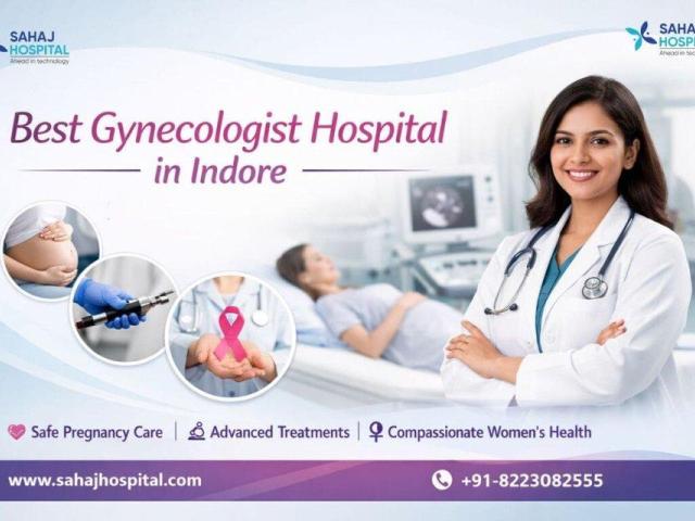 Best Gynecologist Hospital in Indore – Sahaj Hospital
