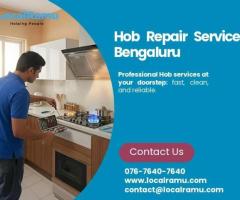 Smartest Hob Repair Service in Bengaluru by LocalRamu