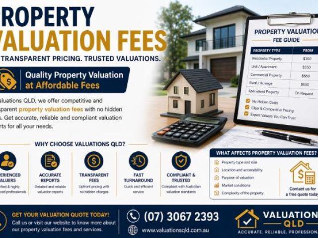Affordable Property Valuation Fees in QLD – Transparent Pricing