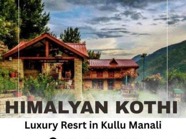 Best Resort in Kullu Manali | Peaceful Stay at Himalayan Kothi