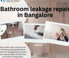 Bathroom leakage repair in Bangalore