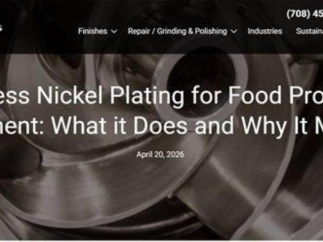 Electroless Nickel Plating for Food Processing Equipment: What it Does and Why It Matters