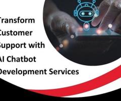 Transform Customer Support with AI Chatbot Development Services