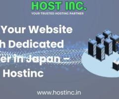 Host Your Website with Dedicated Server in Japan – Hostinc