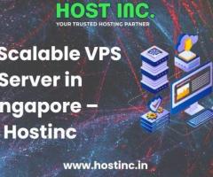 Get Scalable VPS Server in Singapore – Hostinc