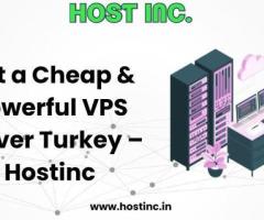 Get a Cheap & Powerful VPS Server Turkey – Hostinc