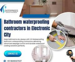 Bathroom waterproofing contractors in Electronic City