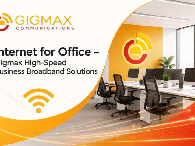 Internet for Office – Gigmax High-Speed Business Broadband Solutions