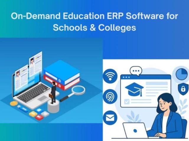 On-Demand Education ERP Software for Schools & Colleges