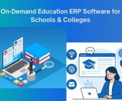 On-Demand Education ERP Software for Schools & Colleges