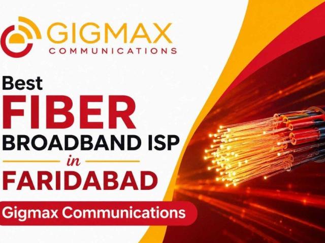 Best Fiber Broadband ISP in Faridabad – Gigmax Communications