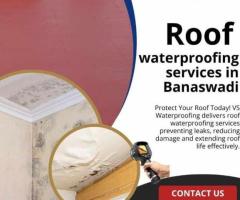 Roof waterproofing services in Banaswadi