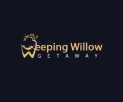 Weeping Willow Getaway