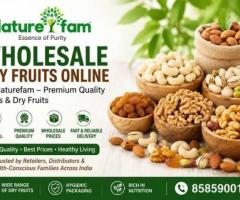 Wholesale Dry Fruits Near Me | Premium Quality – NatureFam