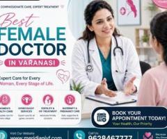Best Female Doctor in Varanasi for Women’s Health Care